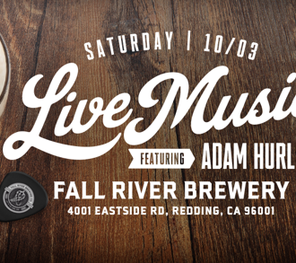 Live Music in Redding by Adam Hurley at Fall River Brewing