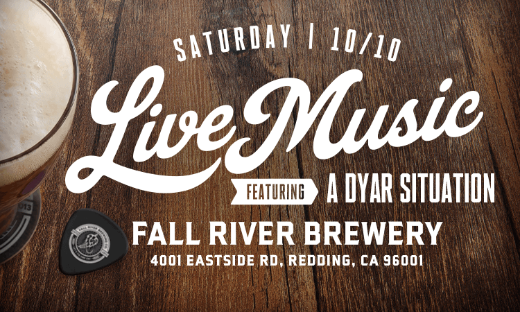 Live Music in Redding by A Dyar Situation at Fall River Brewing
