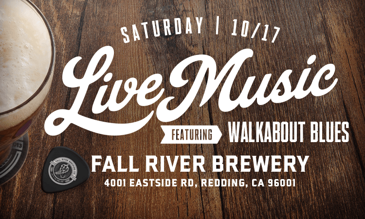 Live Music in Redding by Walkabout Blues at Fall River Brewing 