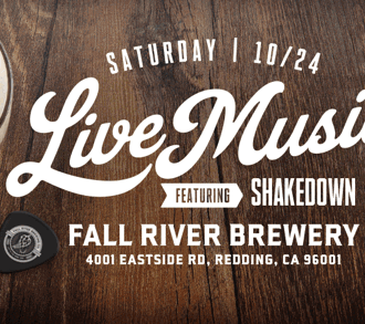 Live Music in Redding by Shakedown at Fall River Brewing
