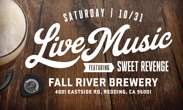 Live Music in Redding by Sweet Revenge at Fall River Brewing