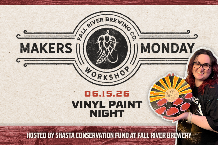 Maker Monday Workshop with Shasta Conservation Fund