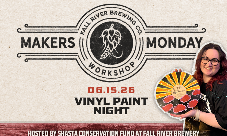 Maker Monday Workshop with Shasta Conservation Fund